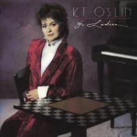 K.T. Oslin - 80's Ladies